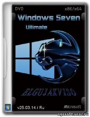 Windows 7 Ultimate SP1 x86/x64 Elgujakviso Edition v25.03.14 (2014/RUS)